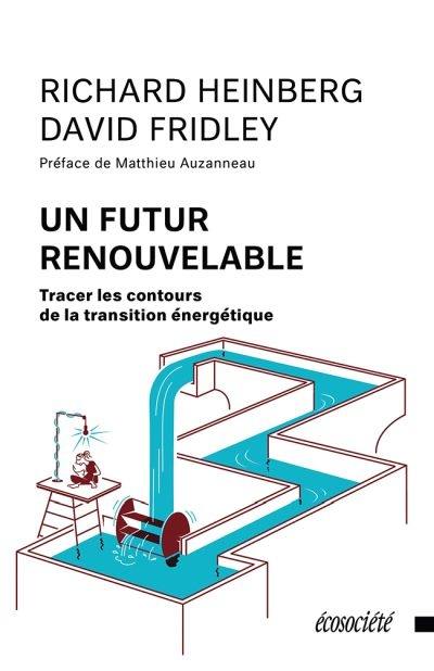Un futur renouvelable : tracer les contours de la transition énergétique