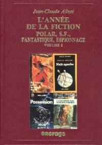 L'Année de la fiction, polar, S.-F., fantastique, espionnage : bibliographie critique courante de l'autre littérature, année 1990