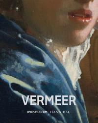 Vermeer : exposition, Amsterdam, Rijksmuseum, du 10 février au 4 juin 2023
