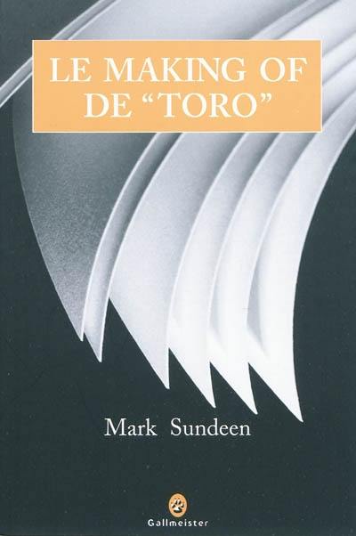 Le making of de Toro : corridas et coeurs brisés, ou le périple d'un auteur en quête de louanges méritées