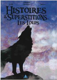 Histoires & superstitions.... Les loups