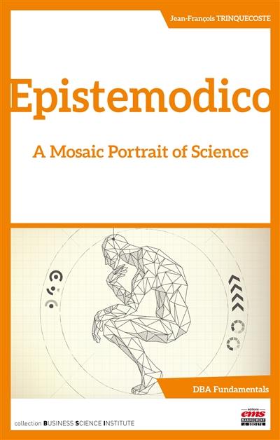 Epistemodico : a mosaic portrait of science : management sciences, human sciences and social sciences
