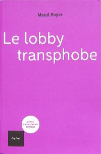 Le lobby transphobe