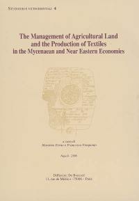 The management of agricultural land and the production of textiles in the Mycenaean and near Eastern economies