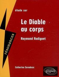 Etude sur Raymond Radiguet, Le diable au corps