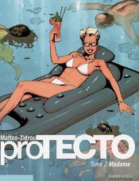 Protecto. Vol. 2. Madame