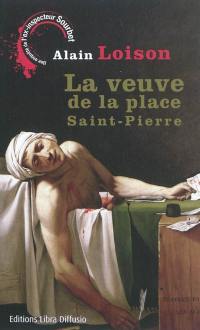 La veuve de la place Saint-Pierre : une enquête de l'ex-inspecteur Sourbet
