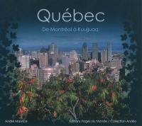 Québec : de Montréal à Kuujjuaq