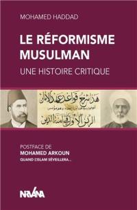 Le réformisme musulman : une histoire critique