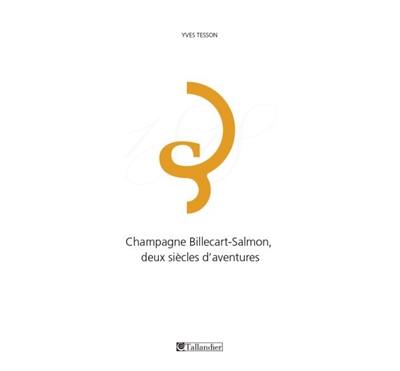Champagne Billecart-Salmon, deux siècles d'aventures