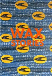 Wax stories