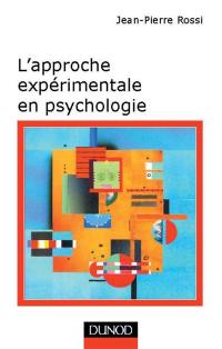 L'approche expérimentale en psychologie