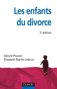 Les enfants du divorce : psychologie de la séparation parentale