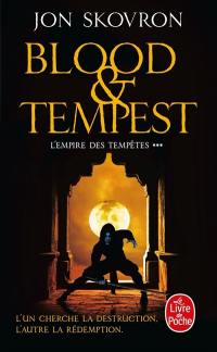 L'empire des tempêtes. Vol. 3. Blood & tempest
