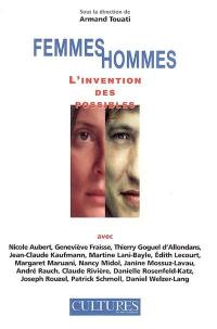 Femmes, hommes : l'invention des possibles : actes du 5e congrès Sciences de l'homme et sociétés, Cannes, Palais des Festivals, 7-10 juillet 2004