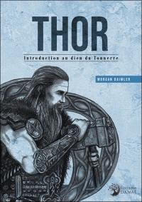 Thor : introduction au dieu du tonnerre