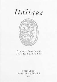Italique, poésie italienne de la Renaissance, n° 26. Gemelle nell'aria e nel sembiante : musique et poésie dans l'Italie de la Renaissance