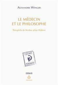 Le médecin et le philosophe : Théophile de Bordeu selon Diderot