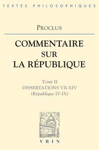Commentaire sur la République. Vol. 2. Livres 4-9