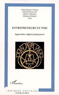 Entrepreneurs et PME : approches algéro-françaises