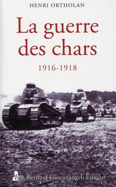 La guerre des chars : 1916-1918