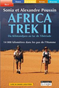 Du Kilimandjaro au lac de Tibériade : 14.000 kilomètres dans les pas de l'homme