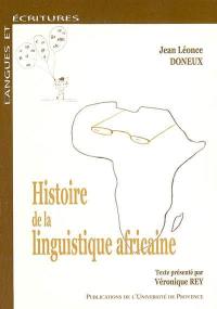 Histoire de la linguistique africaine : des précurseurs aux années 70
