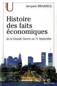 Histoire des faits économiques. Vol. 3. De la Grande Guerre au 11 septembre