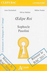 Oedipe roi : Sophocle, Pasolini : littérature et langages de l'image
