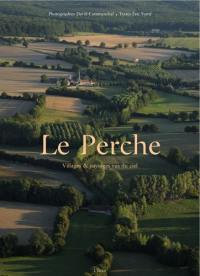 Le Perche : villages & paysages vus du ciel