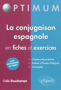 La conjugaison espagnole en fiches et exercices