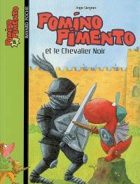 Pomino Pimento. Vol. 2. Pomino Pimento et le chevalier noir