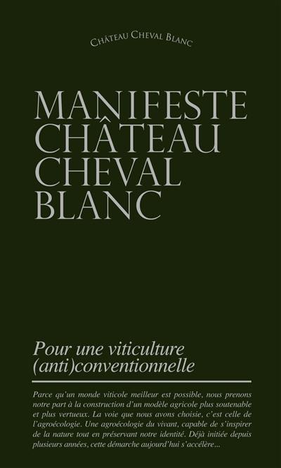 Manifeste Château Cheval Blanc : pour une viticulture (anti)conventionnelle