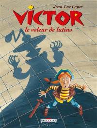 Victor. Vol. 1. Victor le voleur de lutins