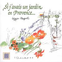 Si j'avais un jardin en Provence