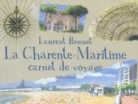 La Charente-Maritime : carnet de voyage