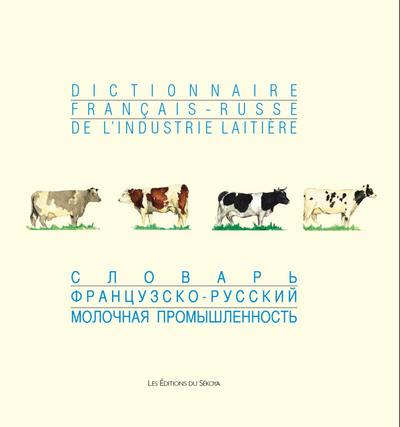 Dictionnaire français-russe de l'industrie laitière : environ 16.000 termes