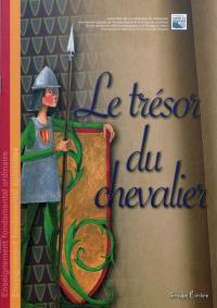 Le trésor du chevalier : histoire imaginée par les élèves de Valériane Lesuisse AR "Adolphe Sax" de Dinant