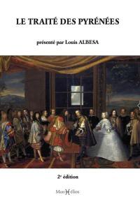 Le traité des Pyrénées : texte intégral en français moderne