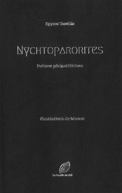 Nychtoparorites : poèmes péripatéticiens