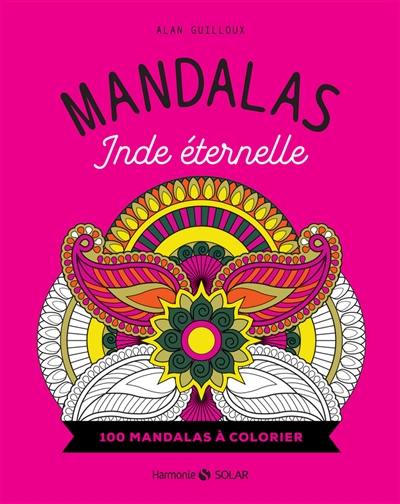 Mandalas Inde éternelle : 100 mandalas à colorier