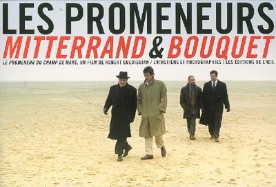 Mitterrand & Bouquet : Le promeneur du Champ-de-Mars, un film de Robert Guediguian produit par Frank Le Wita