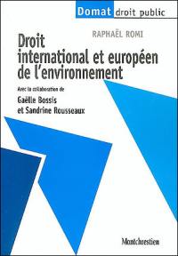 Droit international et européen de l'environnement