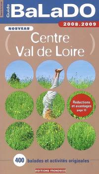 Centre, Val de Loire : 400 balades et activités originales