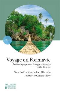 Voyage en Formavie : récits utopiques sur les apprentissages au fil de la vie