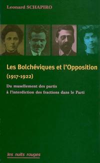 Les bolchéviques et l'opposition (1917-1922) : du musellement des partis à l'interdiction des fractions dans le Parti