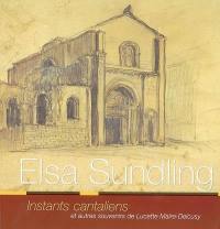 Elsa Sundling : instants cantaliens et autres souvenirs de Lucette Maire-Delcusy