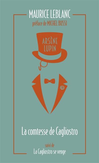 Arsène Lupin. La comtesse de Cagliostro. La Cagliostro se venge
