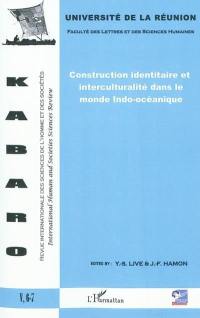 Kabaro, n° 6-7. Construction identitaire et interculturalité dans le monde Indo-océanique