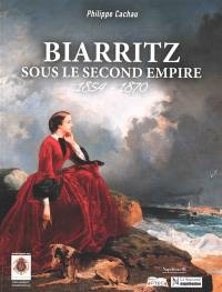 Biarritz sous le second Empire : 1854-1870